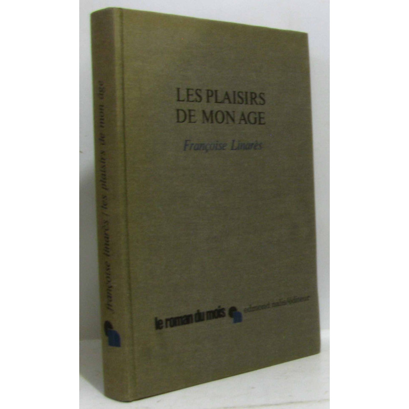Les plaisirs de mon âge