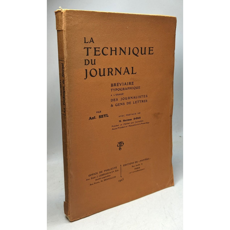La technique du journal - Bréviaire typographique à l'usage des...