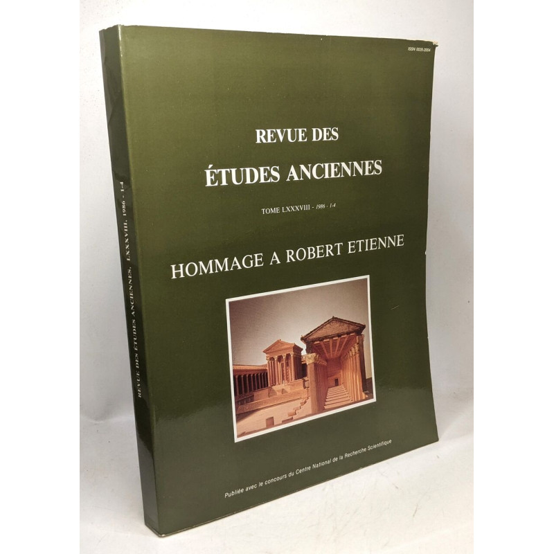 Revue des études anciennes - TOME LXXXVIII - 1986 - 1-4 - Hommage...