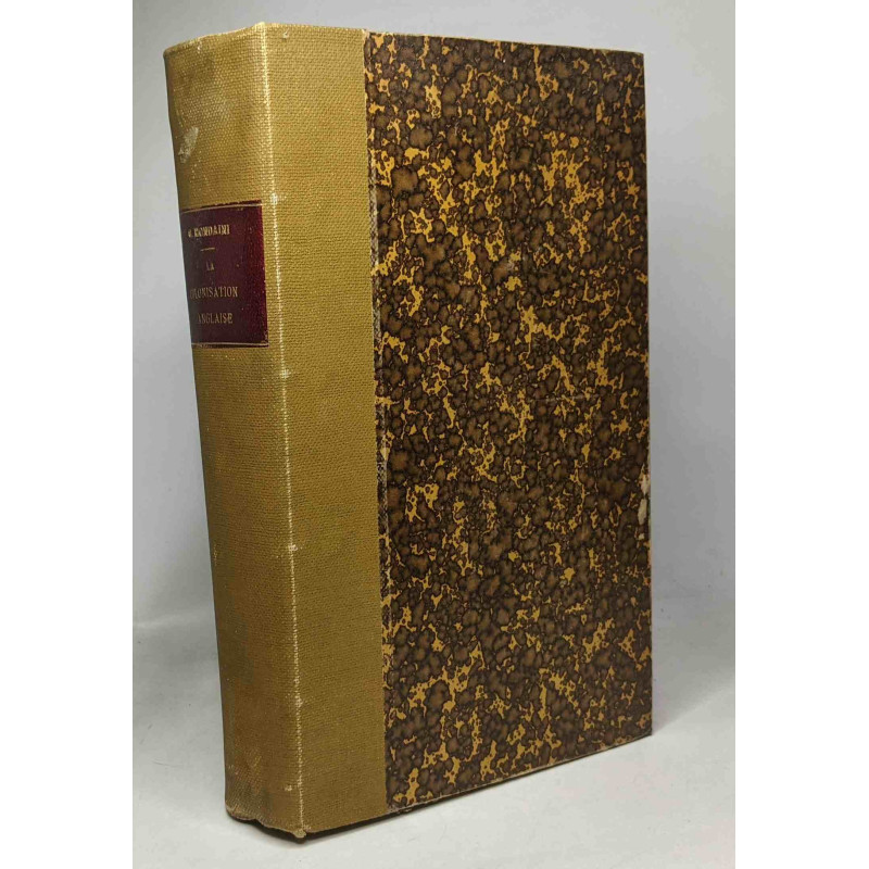 La colonisation anglaise - VOLUME 1 et VOLUME 2 compilés en un...