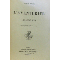 L'aventurier malgré lui - illustrations de Damblanc et Dunin