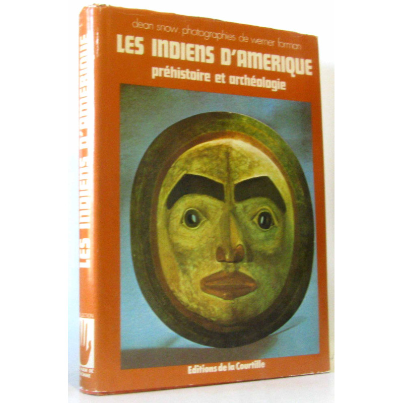 Les indiens d'amérique préhistoire et archéologie