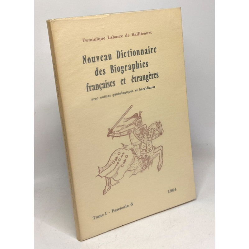 Nouveau dictionnaire des biographies françaises et étrangères avec...