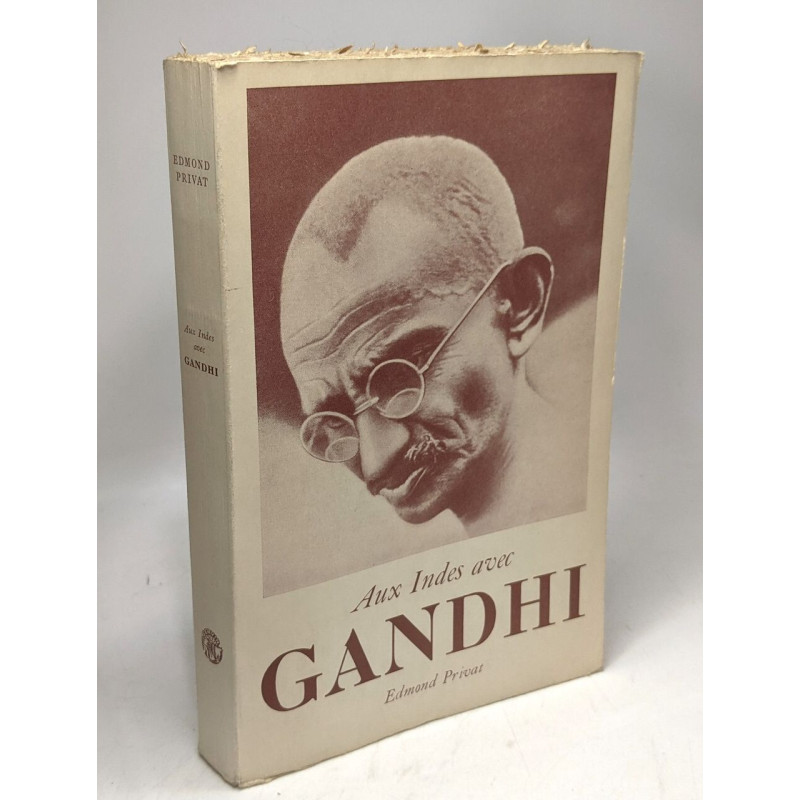 Aux Indes avec Gandhi - nouvelle édition revue et augmentée