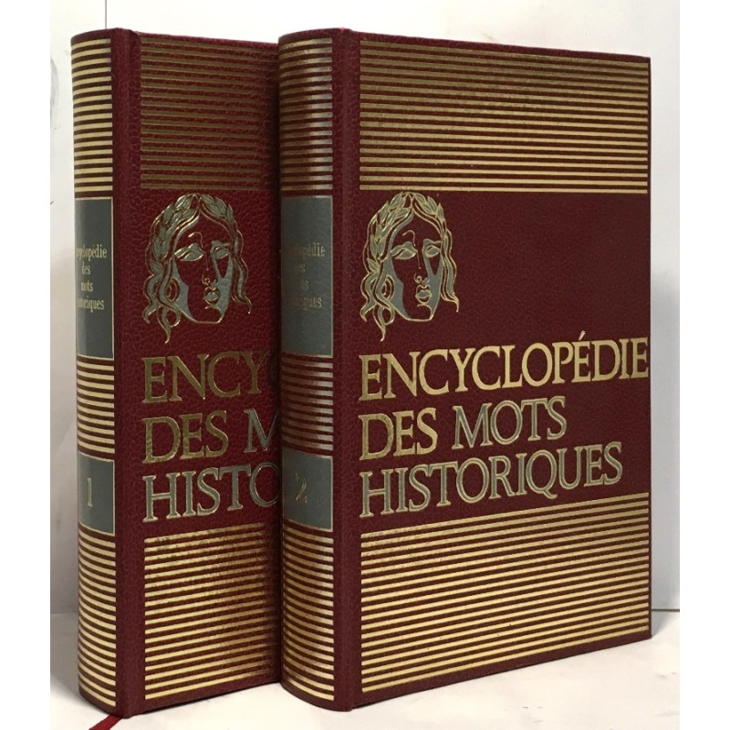 Encyclpédie des mots historiques vrais et faux - tome un et deux
