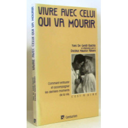 Vivre avec celui qui va mourir