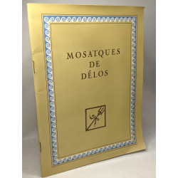 Mosaïques de Délos / école fançaise d'Athènes