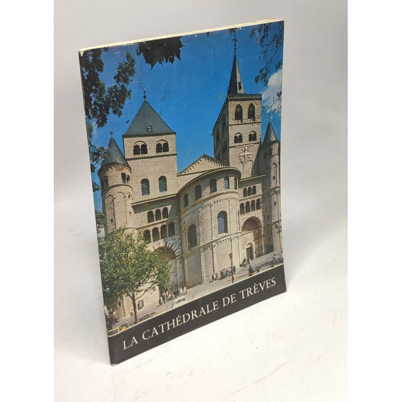 La Cathédrale de Trèves