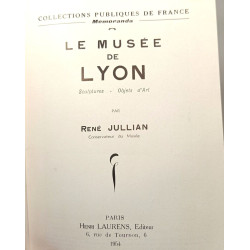 Le MUSÉE de LYON: sculptures - objets d'art (1954) + Le MUSÉE de...