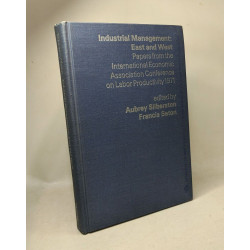 Industrial management: East and West --- papers from the...