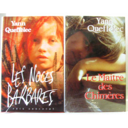 Les noces barbares + le maître des chimères