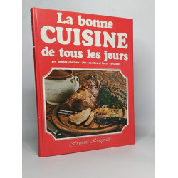 La bonne cuisine de tous les jours - 300 photos couleurs - 300...