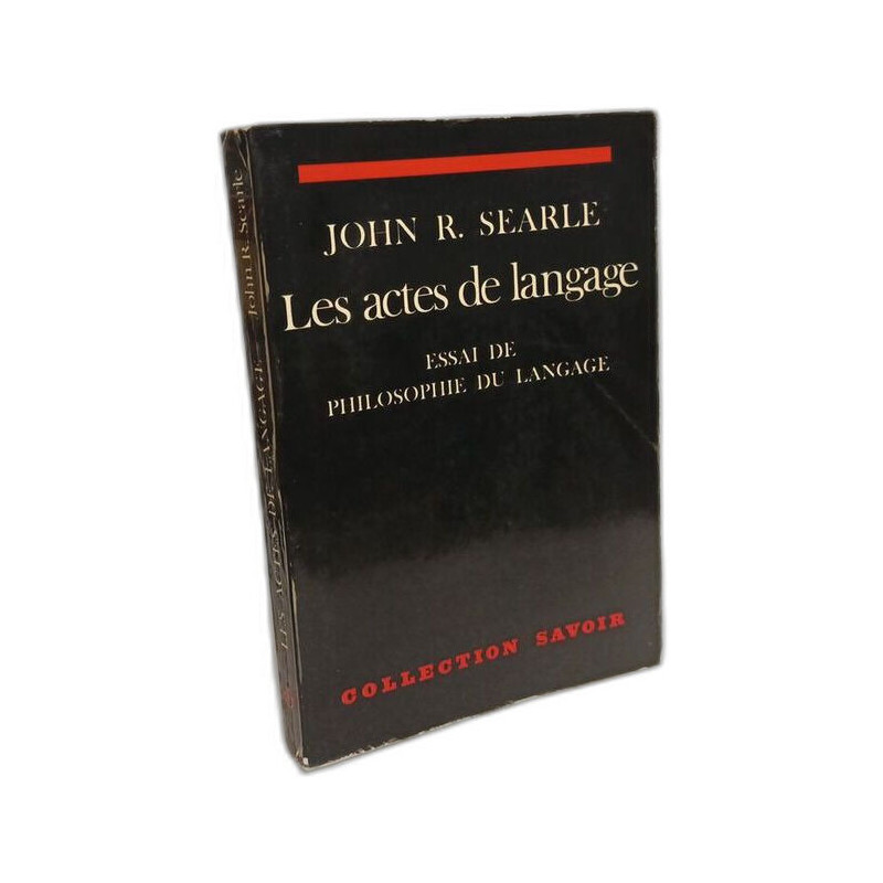Les actes de langage : Essai de philosophie du langage