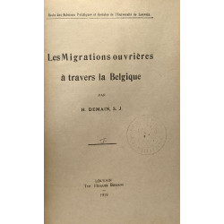 Les migrations ouvrières à travers la Belgique / école des...