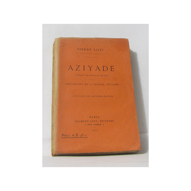 Aziyadé extrait des notes et lettres d'un lieutenant de la marine...