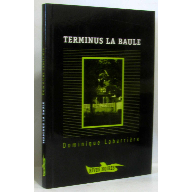 Terminus la Baule (avec hommage de l'auteur)
