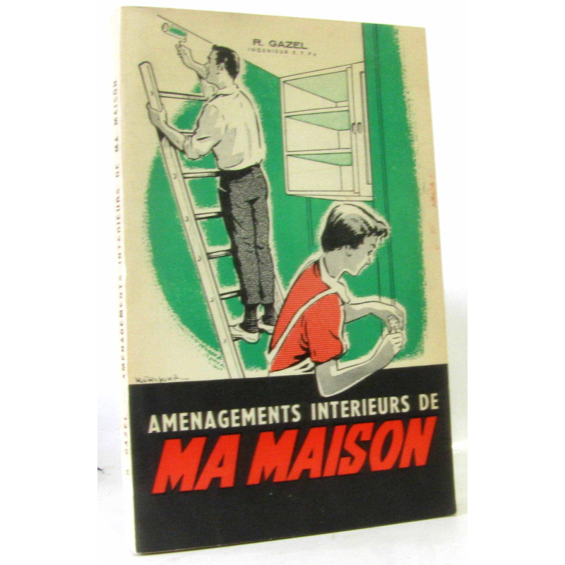 Aménagements intérieurs de ma maison