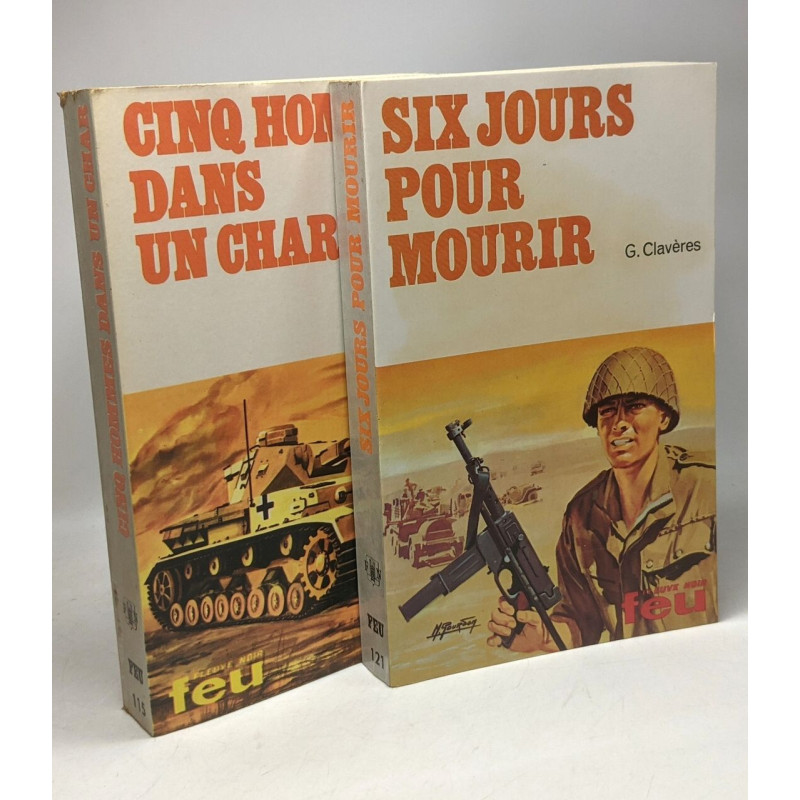Six jours pour mourir + Cinq hommes dans un char - 2 livres...