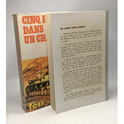 Six jours pour mourir + Cinq hommes dans un char - 2 livres...
