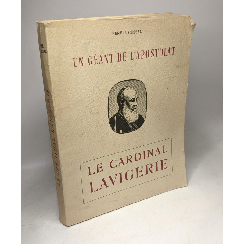 Un géant de l'apostolat le Cardinal La Vigerie