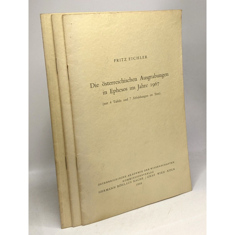 Die österreichischen Ausgrabungen in Ephesos im Jahre 1965 + 1966...