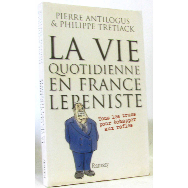 La vie quotidienne en France lepéniste tous les trucs pour...