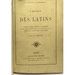 L'esprit des latins / La morale universelle