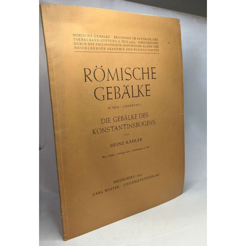 Römische gebälke - II. Teil - Lieferung 1 - Die gebälke des...