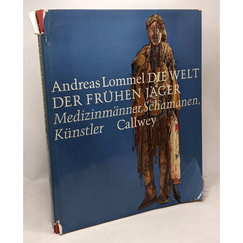 Andreas Lommel Die Welt der frühen jäger - medizinmänner Schamanen...