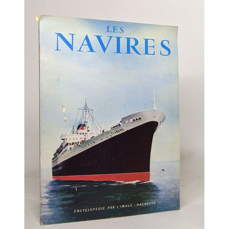 Les navires - encyclopédie par l'image