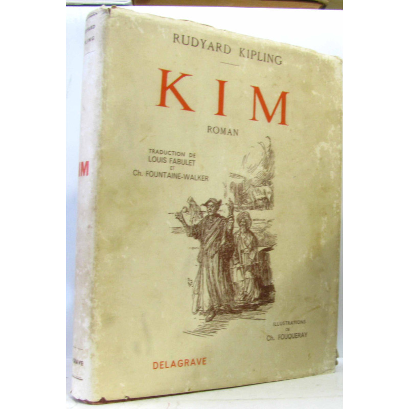 Kim. roman. traduction de louis fabulet ch. fountaine-walker....