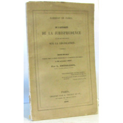 Barreau de Paris - De l'autorité de la jurisprudence et de son...