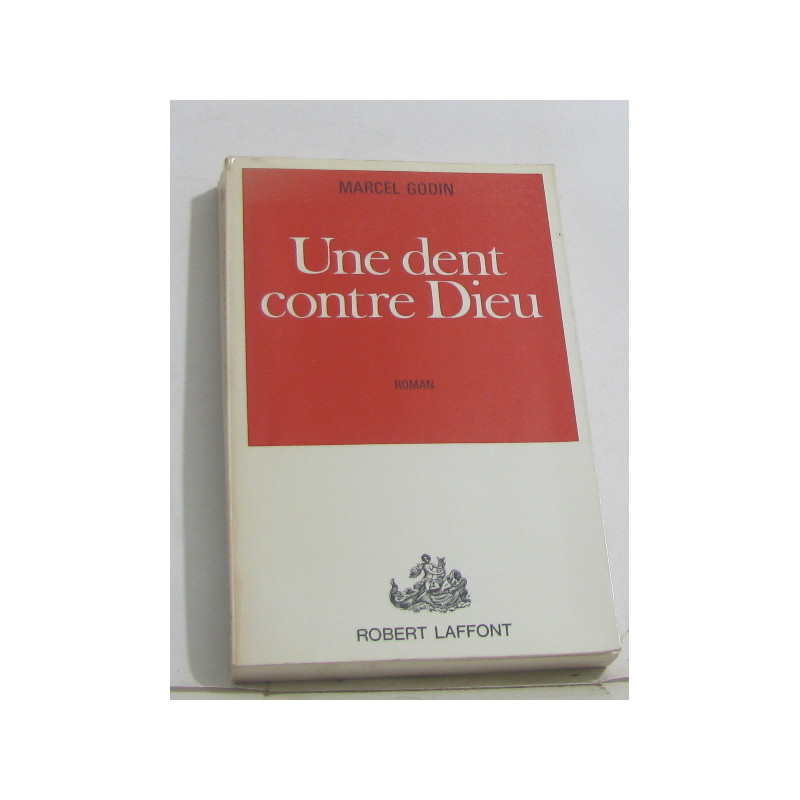Une dent contre dieu
