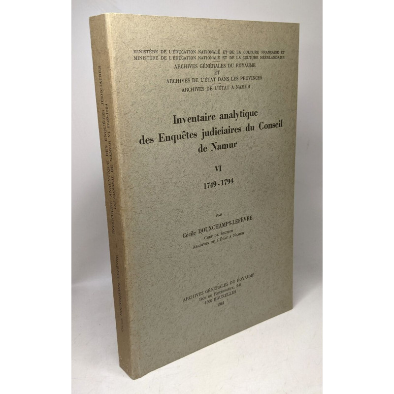 Inventaire analytique des enquêtes judiciaires du Conseil de Namur...