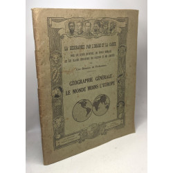 Géographie générale le monde moins l'europe - la géographie par...