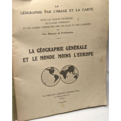 Géographie générale le monde moins l'europe - la géographie par...