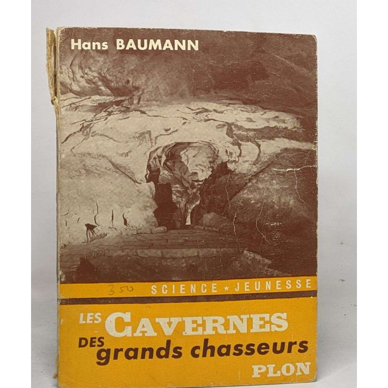 Les cavernes des grands chasseurs