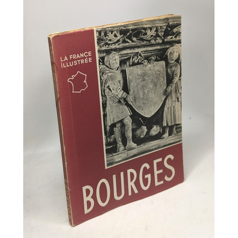 Bourges / La France illustré - photos de Jean Roubier