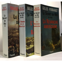 Le secret du Roi + L'ombre de la Bastille + La revanche américaine...