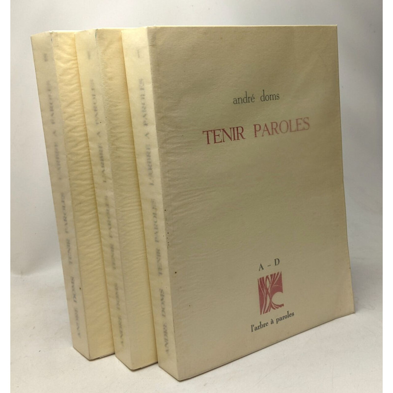 Tenir paroles --- 3 volumes: A-D + E-Mar + Mat-W