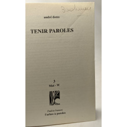 Tenir paroles --- 3 volumes: A-D + E-Mar + Mat-W