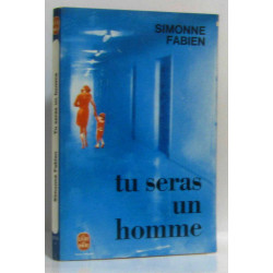 Tu seras un homme