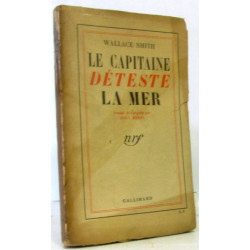 Le capitaine déteste la mer