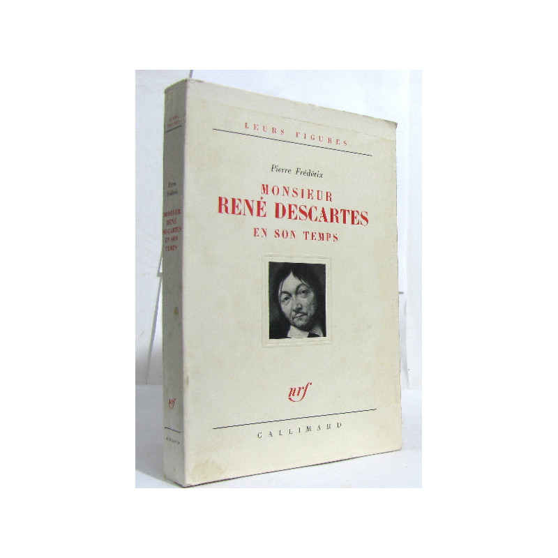 Monsieur rené descartes en son temps