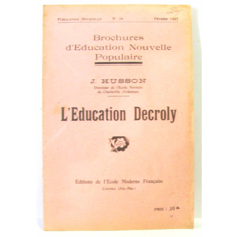 L'éducation Decroly n°26 février 1947 - brochures d'éducation...