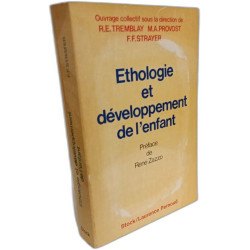 Ethologie et développement de l'enfant. Préface de René Zazzo