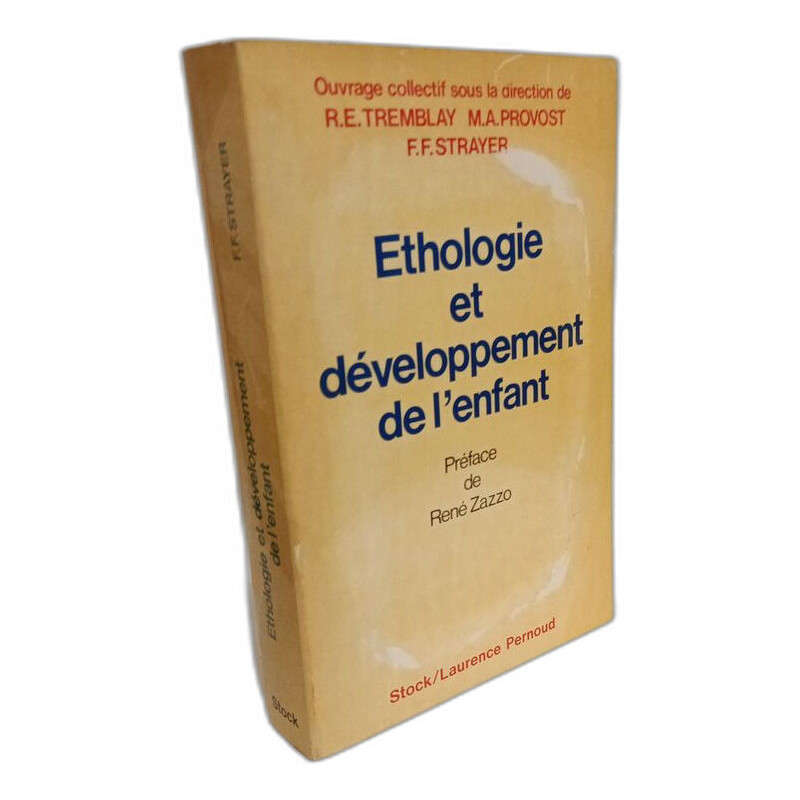 Ethologie et développement de l'enfant. Préface de René Zazzo