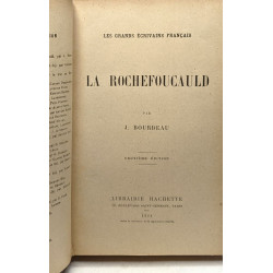 La Rochefoucauld par J. Bourdeau / les grands écrivains français