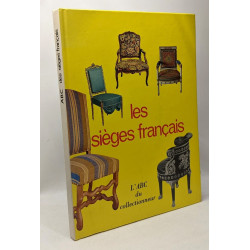 Les sièges français - l'abc du collectionneur