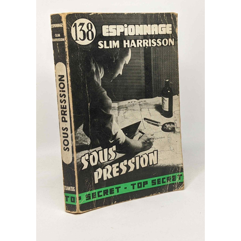 Sous pression - espionnage n°138